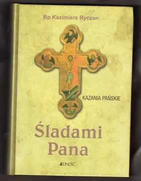 ŚLADAMI PANA KAZANIA PAŃSKIE BP KAZIMIERZ RYCZAN