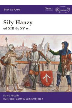 Siły Hanzy od XIII do XV w. David Nicolle Osprey