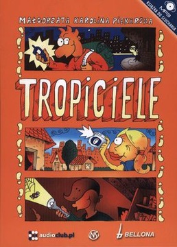 TROPICIELE (TWARDA) - MAŁGORZATA KAROLINA PIEKARSKA [AUDIOBOOK] [CD-MP3]