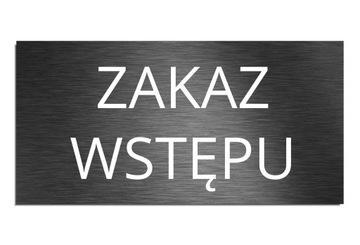 Tabliczka Zakaz wstępu samoprzylepna 12x24cm