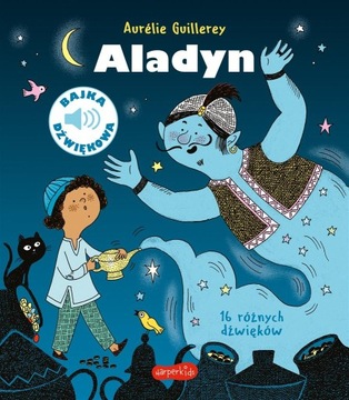 Aladyn Bajka dźwiękowa Aurelie Guillerey