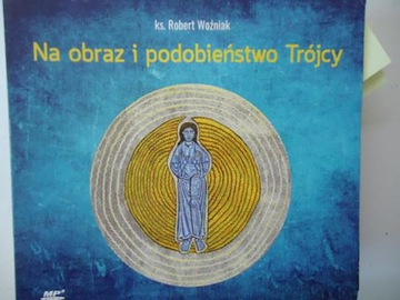 Na obraz i podobieństwo Trójcy CD mp3