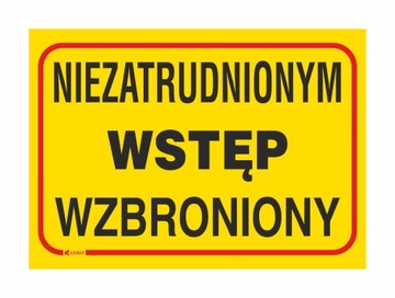 NIEZATRUDNIONYM WSTĘP WZBRONIONY 250x350mm PCV