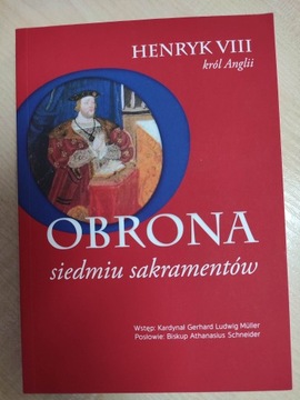 Obrona Siedmiu Sakramentów Henryk VIII