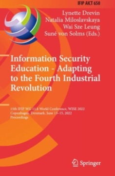 Information Security Education - Adapting to the Fourth Industrial Revoluti