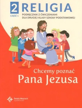 RELIGIA Chcemy poznać Pana Jezusa kl 2 SP część 1