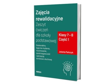 Zajęcia rewalidacyjne. Zeszyt ćwiczeń dla szkoły
