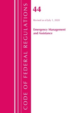 Code of Federal Regulations, Title 44 (Emergency Management and Assistance)