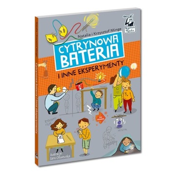 Cytrynowa bateria i inne eksperymenty - Krzysztof Minge, Natalia Minge -tk