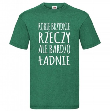 Koszulka z nadrukiem ZABAWNE TEKSTY KM17 Green XXL