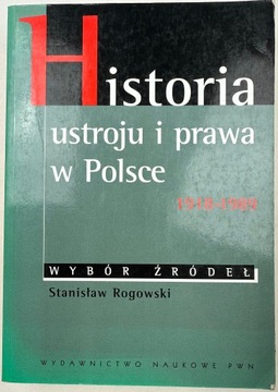Historia ustroju i prawa w Polsce 1918-1989 Stanisław Rogowski
