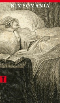 NIMFOMANIA CZYLI TRAKTAT O SZALE MACICZNYM