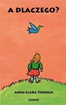 A DLACZEGO? ANNA CLARA TIDHOLM