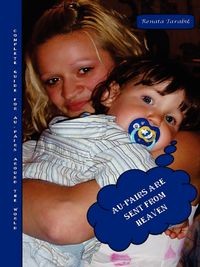 AU-PAIRS ARE SENT FROM HEAVEN RENATA TARABIC