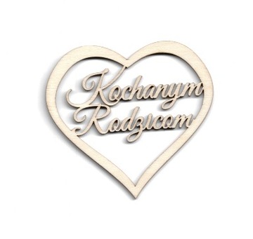 KOCHANYM RODZICOM SERCE DREWNIANE DEKOR