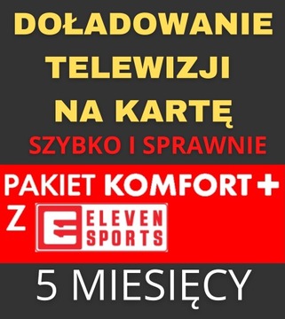 DOŁADOWANIE TNK PAKIET KOMFORT+ z ELEVEN 5 M-CY