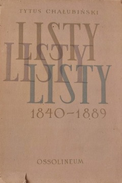 Listy 1840-1889 Tytus Chałubiński (z obwolutą)