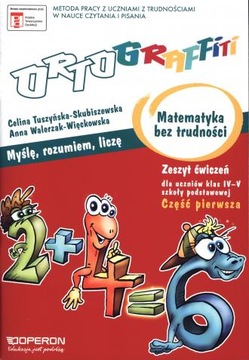 Ortograffiti Matematyka bez trudności kl 4-5 cz I
