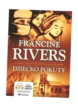 DZIECKO POKUTY AUDIOBOOK, FRANCINE RIVERS