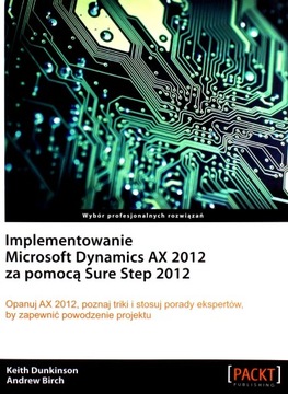 IMPLEMENTOWANIE MICROSOFT DYNAMICS AX 2012 [KSIĄŻKA]