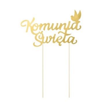 TOPPER NA TORT napis KOMUNIA ŚWIĘTA ZŁOTY PP