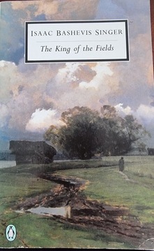 King of the Fields Isaac Bashevis Singer