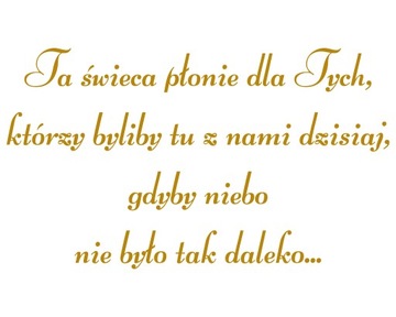 naklejka napis Ta świeca płonie dla Tych... 65x36