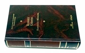 KLAUDIUSZ I MESSALINA - ROBERT GRAVES - ARCYDZIEŁA LITERAT- NOWE!!