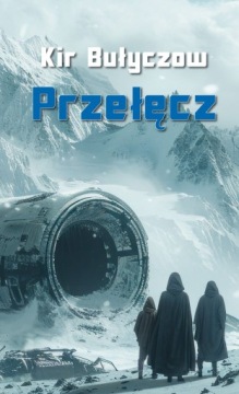 Kir Bułyczow - Przełęcz