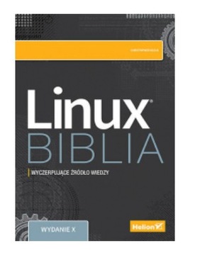 LINUX BIBLIA WYDANIE X CHRISTOPHER NEGUS NOWA