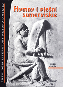 Hymny i pieśni sumeryjskie, Krystyna Szarzyńska (przekład)