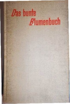 Das bunte Blumenbuch - H. Koehler