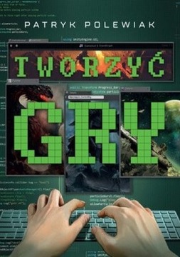 Tworzyć gry Polewiak Patryk