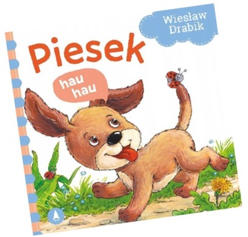 PIESEK HAU, HAU, WIESŁAW DRABIK