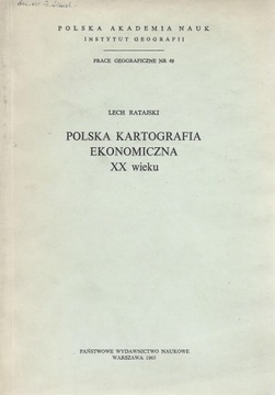 POLSKA KARTOGRAFIA EKONOMICZNA XX WIEKU w