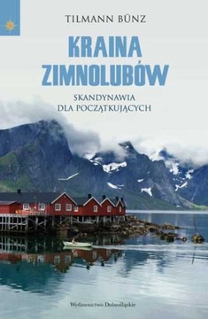 Kraina zimnolubów Tilman Bunz