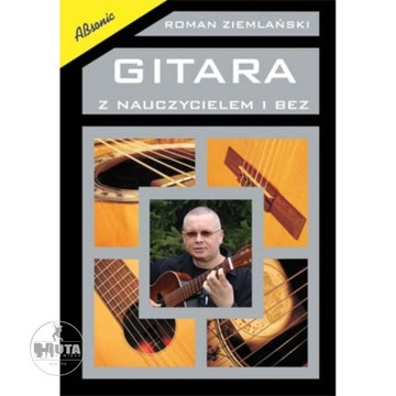 SZKOŁA NA GITARĘ: Gitara z nauczycielem i bez NUTY
