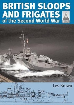 ShipCraft 27 - British Sloops and Frigates of the Second World War (2021)