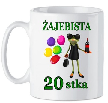 Kubek na 20 Urodziny Żajebista 20-stka Prezent na 20 urodziny