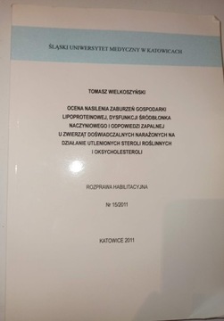 OCENA NASILENIA ZABURZEŃ GOSPODARKI LIPOPROTEINOWEJ, DYSFUNKCJI ŚRÓDBŁO
