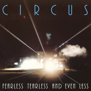 CD CIRCUS - Fearless Tearless and Even Less