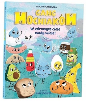 Książka GANG Mocniaków W zdrowym ciele wody wiele !