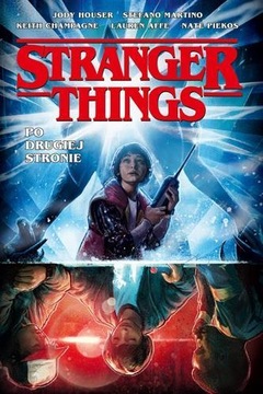 STRANGER THINGS. PO DRUGIEJ STRONIE