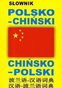 Słownik polsko-chiński chińsko-polski NAUKA CHIŃSKIEGO CHINY