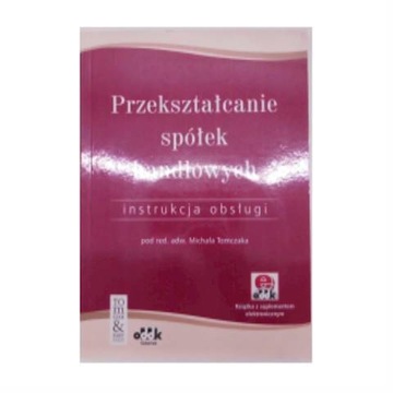 Przeksztalcanie spolek handlowych+ CD - Michał