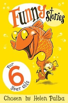 Funny Stories for 6 Year Olds - Helen Paiba