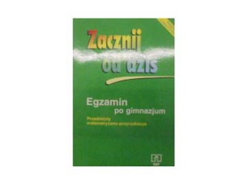 Zacznij od dzis egzamin po gimnazjum przedmioty ma