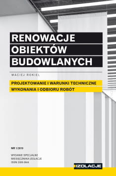 Renowacje obiektów budowlanych. Projektowanie i wa