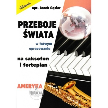 NUTY NA SAKSOFON: Przeboje świata Ameryka