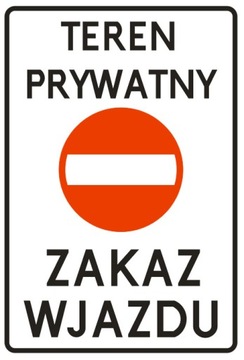 Zakaz wjazdu tabliczka Teren Prywatny Zakaz wjazdu ODBLASK!!!